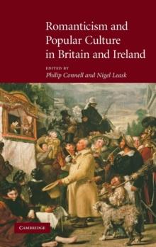 Romanticism And Popular Culture In Britain And Ireland