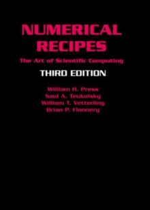 Numerical Recipes 3rd Edition : The Art of Scientific Computing