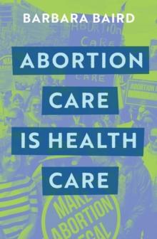 Abortion Care is Health Care