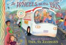 Zelinsky Paul O : Wheels on the Bus