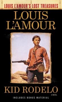 Kid Rodelo (Louis L'Amour's Lost Treasures)