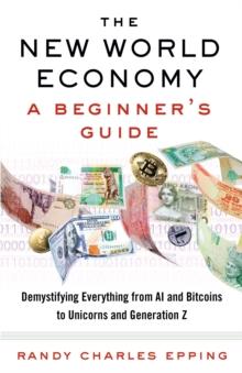 New World Economy: A Beginner's Guide