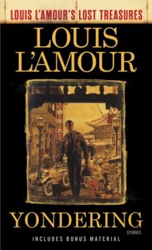 Yondering (Louis L'Amour's Lost Treasures)