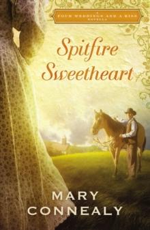 Spitfire Sweetheart : A Four Weddings and A Kiss Novella