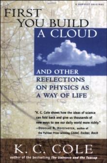 First You Build a Cloud : And Other Reflections on Physics as a Way of Life