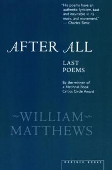 After All : Last Poems