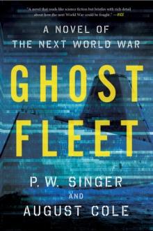 Ghost Fleet : A Novel of the Next World War