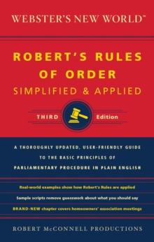 Webster's New World: Robert's Rules of Order : Simplified & Applied