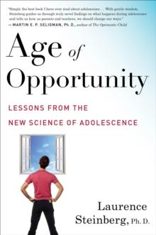 Age of Opportunity : Lessons from the New Science of Adolescence