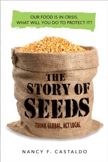 The Story of Seeds : Think Global, Act Local