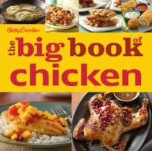 Betty Crocker The Big Book of Chicken