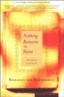 Nothing Remains the Same : Rereading and Remembering