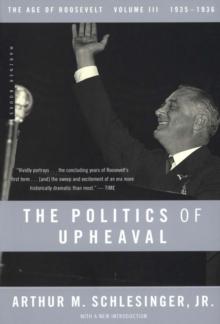 The Politics of Upheaval : The Age of Roosevelt, 1935-1936