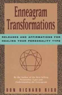 Enneagram Transformations : Releases and Affirmations for Healing Your Personality Type