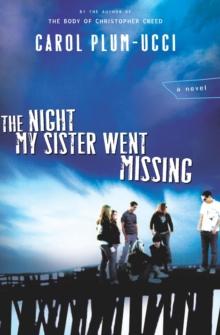 The Night My Sister Went Missing : A Novel