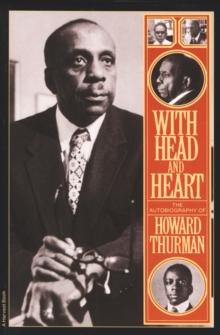 With Head and Heart : The Autobiography of Howard Thurman