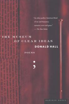 The Museum of Clear Ideas : Poems