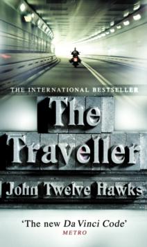 The Traveller : a thriller so different and powerful it will change the way you look at the world