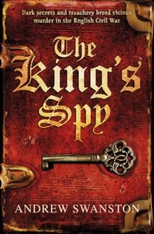 The King's Spy : (Thomas Hill 1)