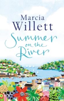 Summer On The River : A captivating feel-good read about family secrets set in the West Country