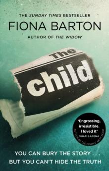 The Child : the clever, addictive, must-read Richard and Judy Book Club bestselling crime thriller