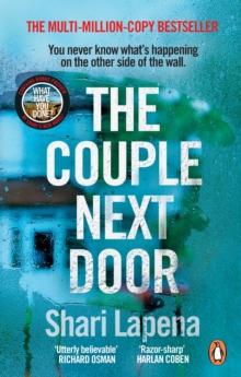 The Couple Next Door : The fast-paced and addictive million-copy bestseller