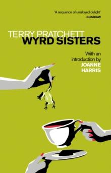 Wyrd Sisters : Introduction by Joanne Harris