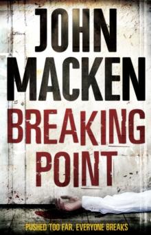 Breaking Point : (Reuben Maitland: book 3): an engrossing and distinctive thriller that you wont be able to forget