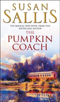 The Pumpkin Coach : an enchanting novel full of passion and drama from bestselling author Susan Sallis