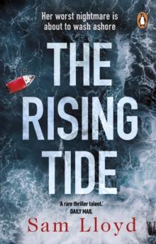 The Rising Tide : the heart-stopping and addictive thriller from the Richard and Judy author