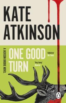 One Good Turn : (Jackson Brodie)