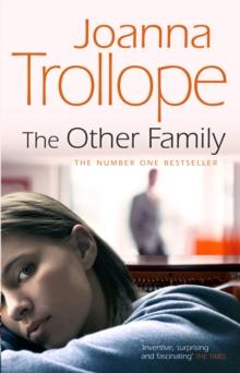 The Other Family : an utterly compelling novel from bestselling author Joanna Trollope