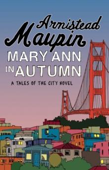 Mary Ann in Autumn : Tales of the City 8