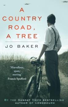 A Country Road, A Tree : Shortlisted for the Walter Scott Memorial Prize for Historical Fiction