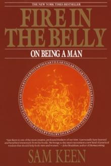 Fire in the Belly : On Being a Man