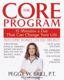 The Core Program : Fifteen Minutes a Day That Can Change Your Life