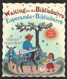 Waiting for the Biblioburro/Esperando el Biblioburro : (Spanish-English bilingual edition)