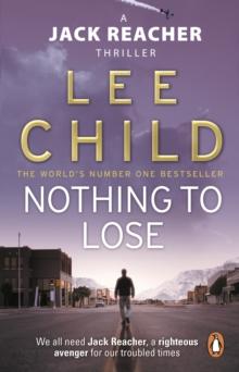 Nothing To Lose : (Jack Reacher 12)