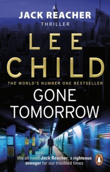 Gone Tomorrow : (Jack Reacher 13)