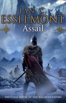 Assail : inventive and original. A compelling frontier fantasy epic