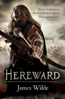 Hereward : (The Hereward Chronicles: book 1): A gripping and action-packed novel of Norman adventure