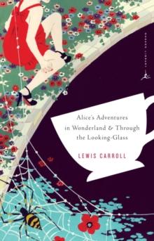 Alice's Adventures in Wonderland and Through the Looking-Glass