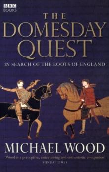 The Domesday Quest : In search of the Roots of England