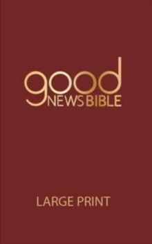 GOOD NEWS BIBLE LARGE PRINT