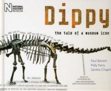 Dippy : The Tale of a Museum Icon