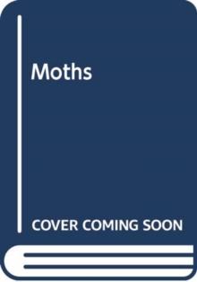 Moths : Their biology, diversity and evolution