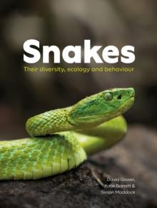 Snakes : Their diversity, ecology and behaviour