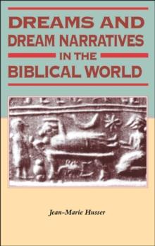 Dreams and Dream Narratives in the Biblical World