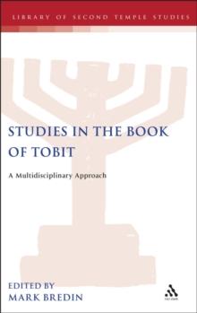 Studies in the Book of Tobit : A Multidisciplinary Approach