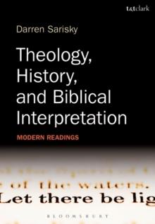 Theology, History, and Biblical Interpretation : Modern Readings